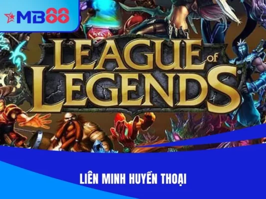 Liên Minh Huyền Thoại MB88