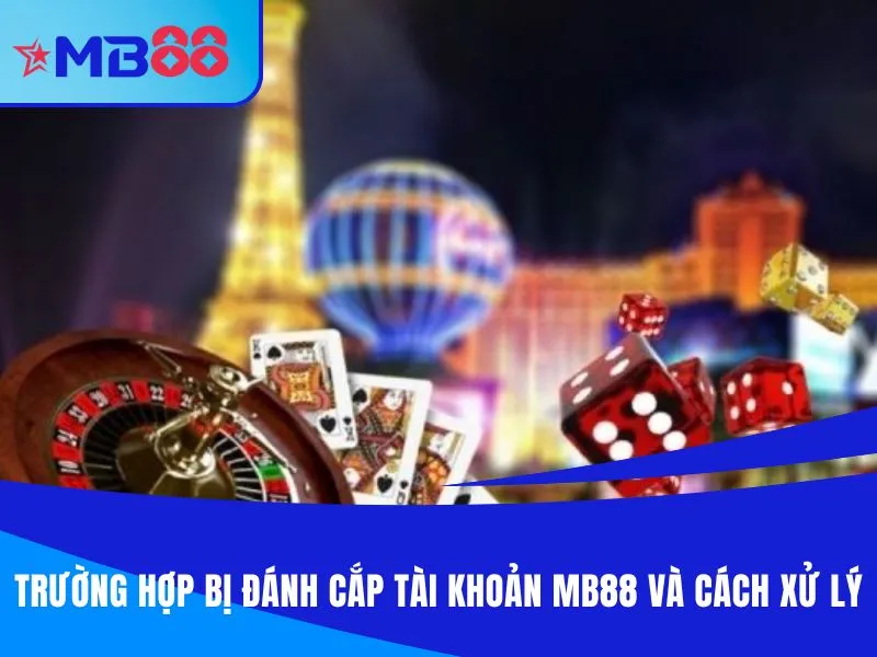 Trường hợp bị đánh cắp tài khoản MB88 và cách xử lý