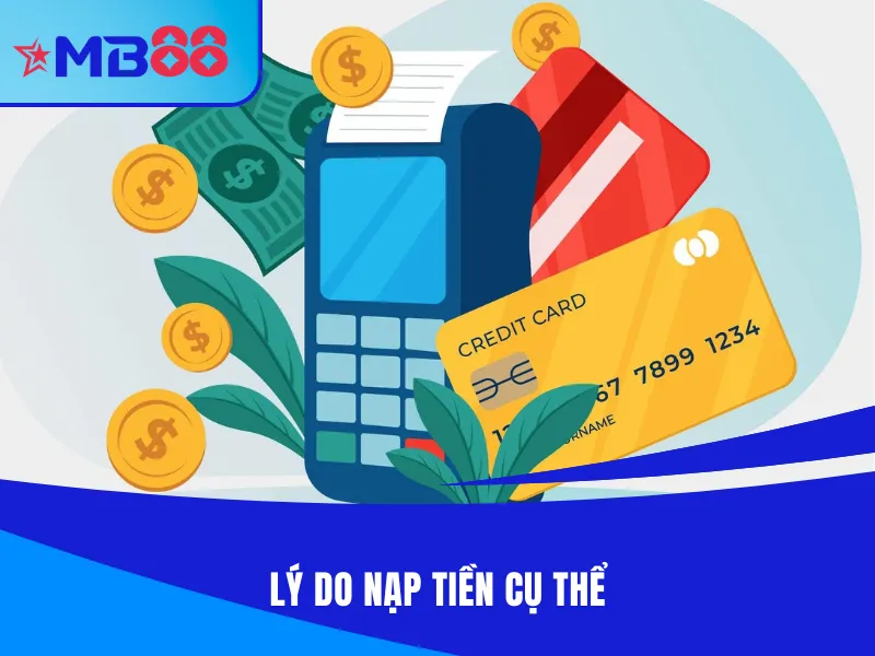 Lý do nên nạp tiền MB88 ngay