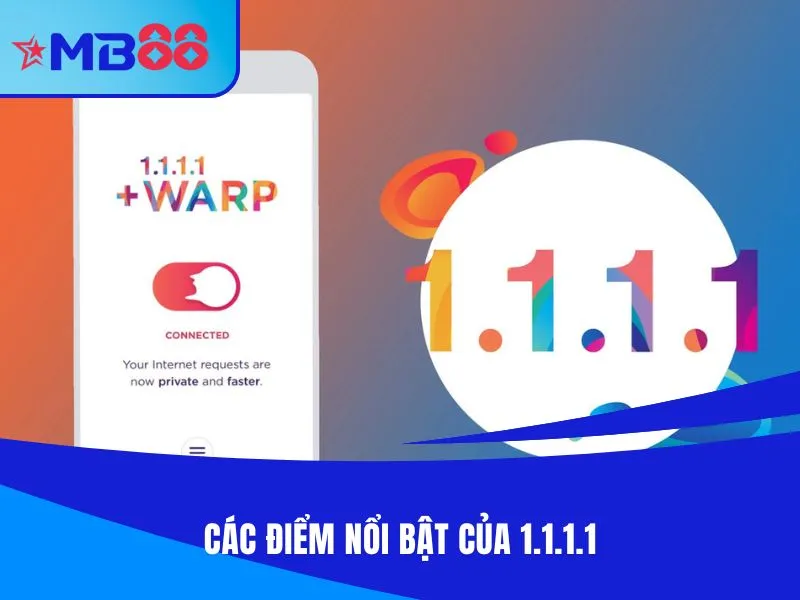 Những nét nổi bật khi dùng app 1.1.1.1